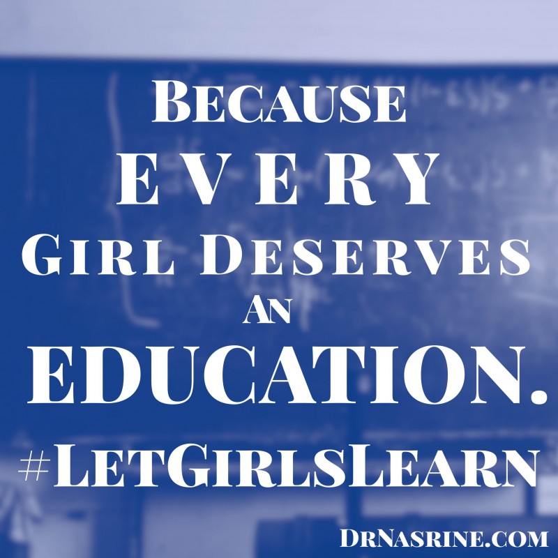 #LetGirlsLearn Dr. Nasrine